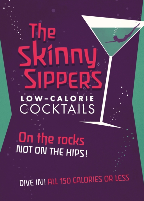 Skinny Sipper's Low-calorie Cocktails, EPUB eBook
