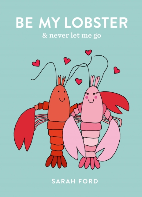 Be My Lobster : & never let me go, EPUB eBook