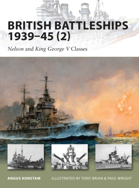 British Battleships 1939-45 (2) : Nelson and King George V Classes, Paperback / softback Book
