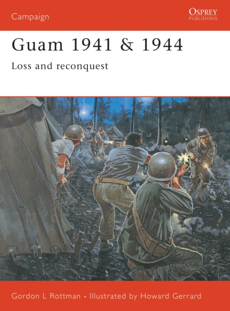 Guam 1941 & 1944 : Loss and Reconquest, PDF eBook
