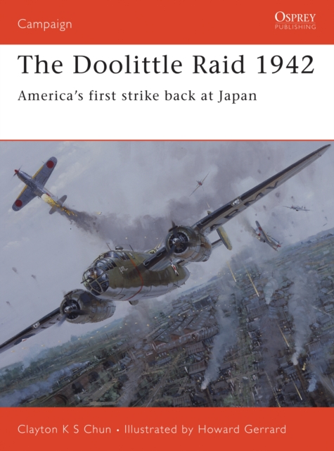 The Doolittle Raid 1942 : America’S First Strike Back at Japan, PDF eBook