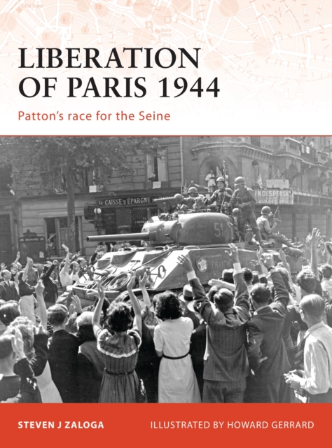 Liberation of Paris 1944 : Patton s race for the Seine, PDF eBook
