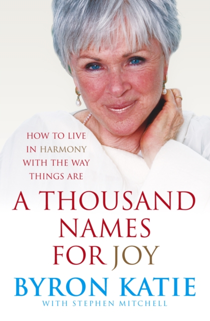 A Thousand Names For Joy : How To Live In Harmony With The Way Things Are, Paperback / softback Book