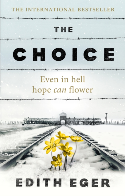 The Choice : A true story of hope, Paperback / softback Book