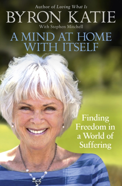 A Mind at Home with Itself : Finding Freedom in a World of Suffering, Paperback / softback Book