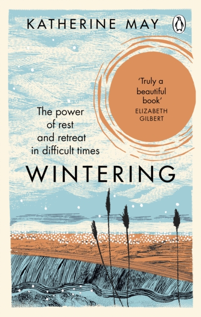 Wintering : The Power of Rest and Retreat in Difficult Times, Paperback / softback Book