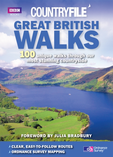 Countryfile: Great British Walks : 100 unique walks through our most stunning countryside, Paperback / softback Book