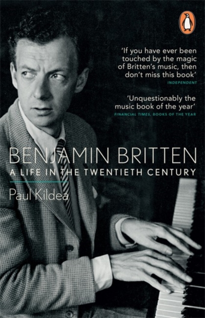 Benjamin Britten : A Life in the Twentieth Century, Paperback / softback Book