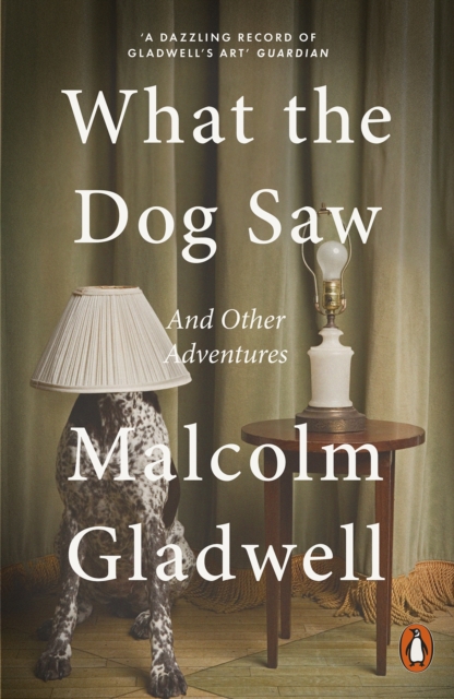 What the Dog Saw : and other adventures, EPUB eBook