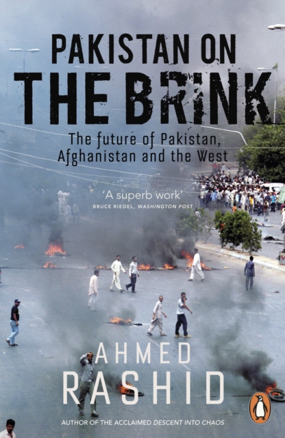 Pakistan on the Brink : The future of Pakistan, Afghanistan and the West, EPUB eBook