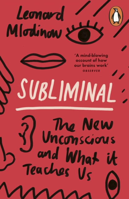 Subliminal : The New Unconscious and What it Teaches Us, EPUB eBook