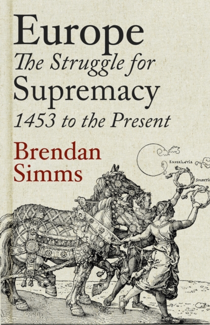 Europe : The Struggle for Supremacy, 1453 to the Present, EPUB eBook