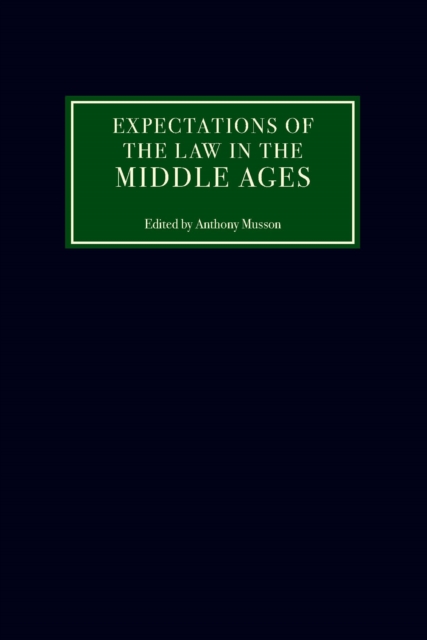 Expectations of the Law in the Middle Ages, PDF eBook