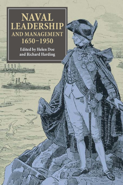 Naval Leadership and Management, 1650-1950, PDF eBook