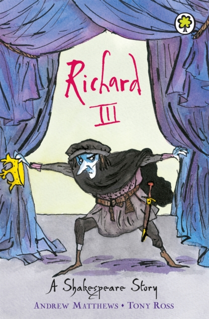 A Shakespeare Story: Richard III, Paperback / softback Book