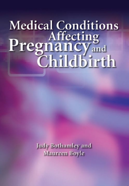 Medical Conditions Affecting Pregnancy and Childbirth : A Handbook for Midwives, EPUB eBook