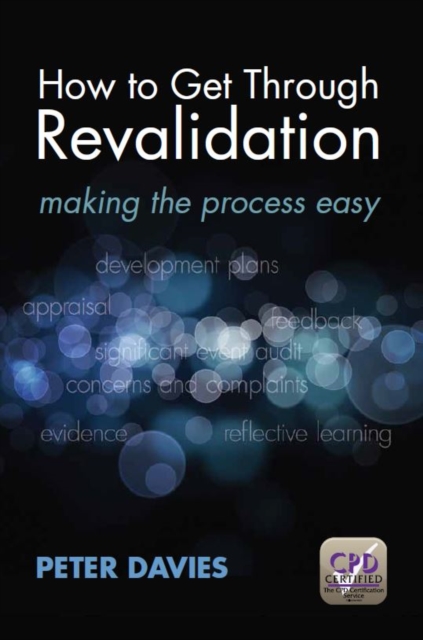 How to Get Through Revalidation : Making the Process Easy, EPUB eBook