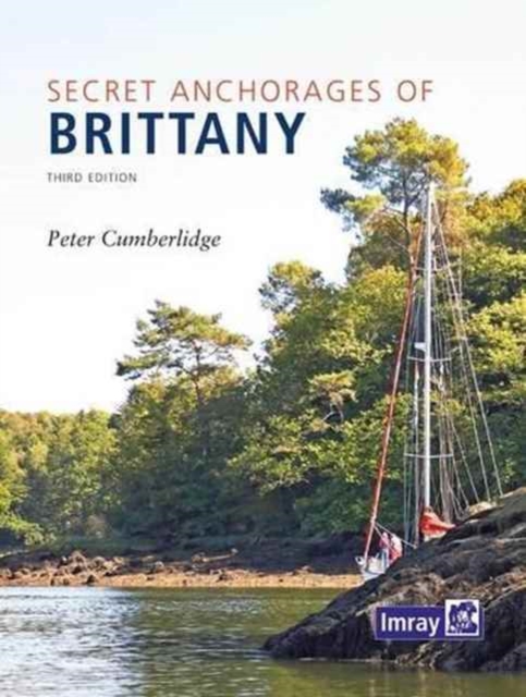 Secret Anchorages of Brittany, Hardback Book