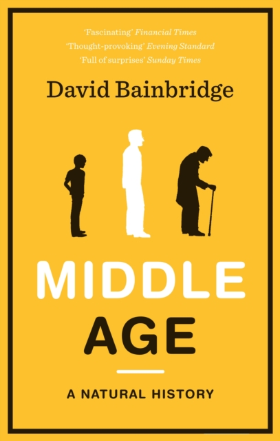 Middle Age : A Natural History, EPUB eBook