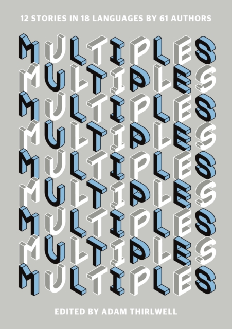Multiples : 12 Stories in 18 Languages by 61 Authors, EPUB eBook