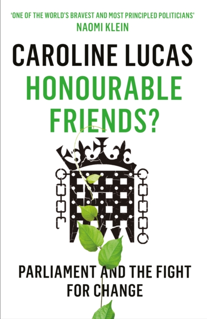 Honourable Friends? : Parliament and the Fight for Change, EPUB eBook