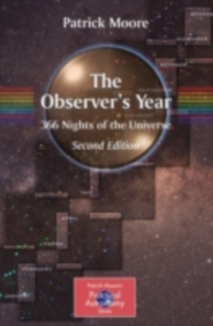 The Observer's Year : 366 Nights in the Universe, PDF eBook