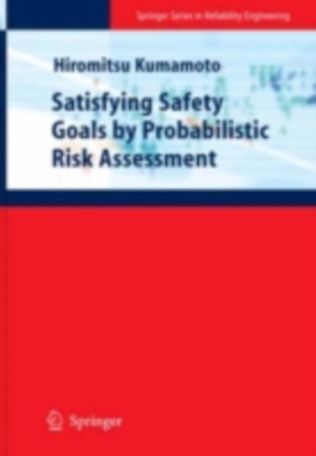 Satisfying Safety Goals by Probabilistic Risk Assessment, PDF eBook