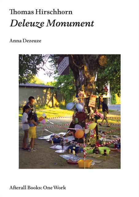 Thomas Hirschhorn : Deleuze Monument, PDF eBook