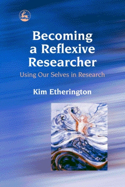 Becoming a Reflexive Researcher - Using Our Selves in Research, EPUB eBook