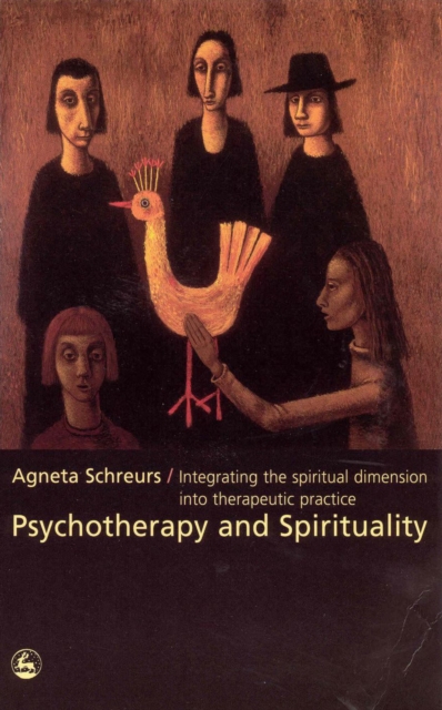 Psychotherapy and Spirituality : Integrating the Spiritual Dimension into Therapeutic Practice, PDF eBook