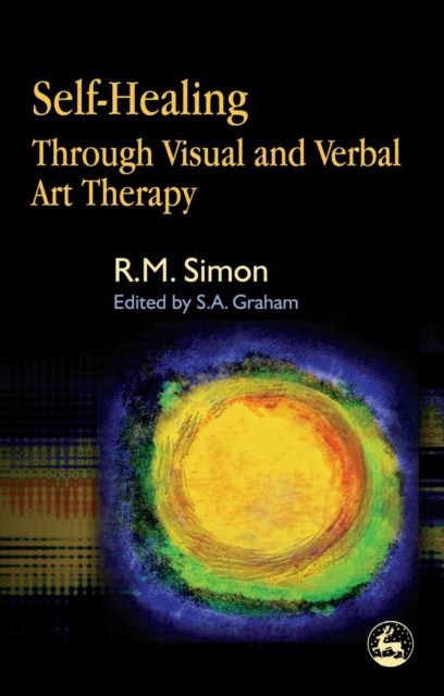 Self-Healing Through Visual and Verbal Art Therapy, PDF eBook