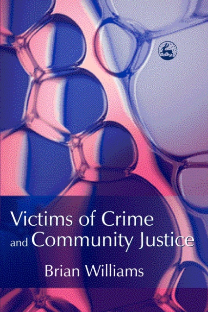 Victims of Crime and Community Justice, PDF eBook