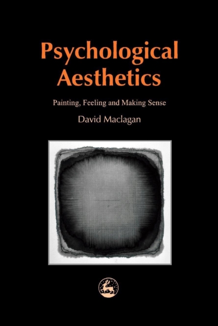 Psychological Aesthetics : Painting, Feeling and Making Sense, PDF eBook