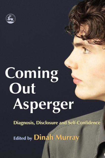 Coming Out Asperger : Diagnosis, Disclosure and Self-Confidence, EPUB eBook