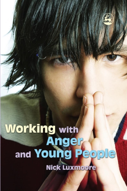 Working with Anger and Young People, EPUB eBook