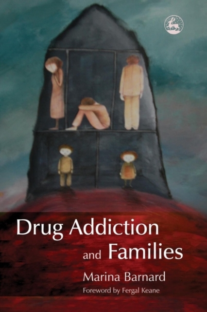 Drug Addiction and Families, EPUB eBook