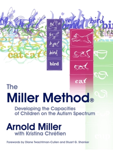 The Miller Method (R) : Developing the Capacities of Children on the Autism Spectrum, EPUB eBook
