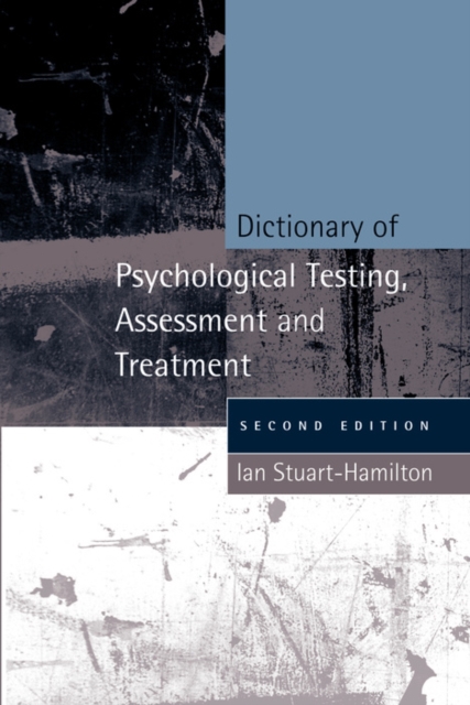 Dictionary of Psychological Testing, Assessment and Treatment : Second Edition, PDF eBook