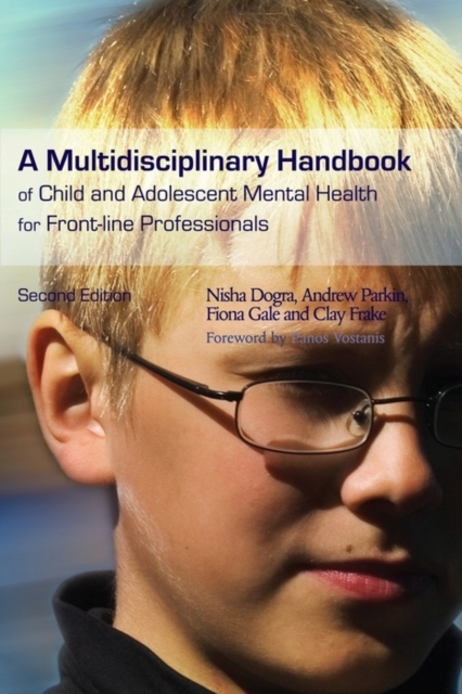 A Multidisciplinary Handbook of Child and Adolescent Mental Health for Front-line Professionals : Second Edition, EPUB eBook