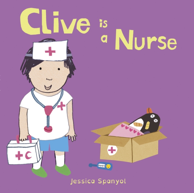 Clive is a Nurse, Board book Book