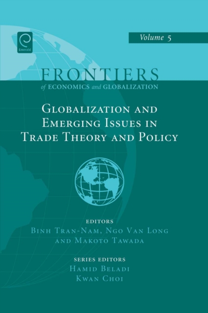Globalizations and Emerging Issues in Trade Theory and Policy, PDF eBook