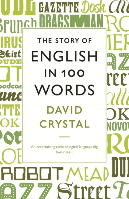 The Story of English in 100 Words, Paperback / softback Book