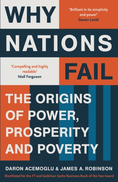 Why Nations Fail : The Origins of Power, Prosperity and Poverty, Paperback / softback Book