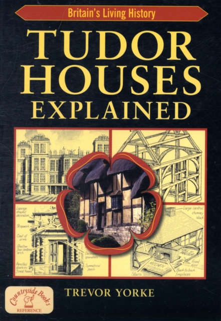 Tudor Houses Explained, Paperback / softback Book