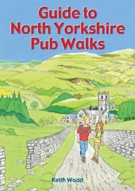 Guide to North Yorkshire Pub Walks : 20 Pub Walks, Paperback / softback Book