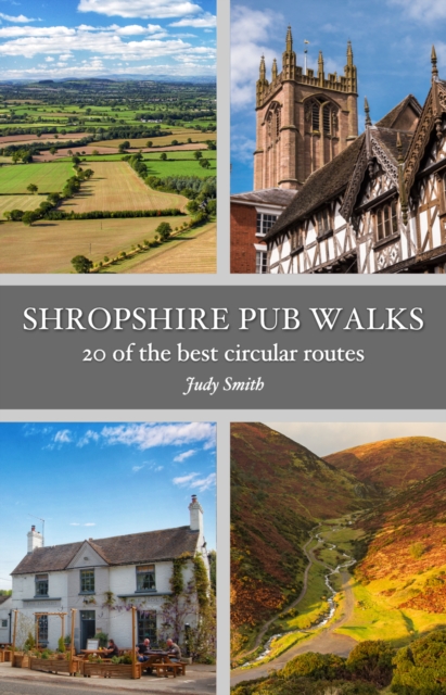 Shropshire Pub Walks : 20 of the best circular walks, Paperback / softback Book