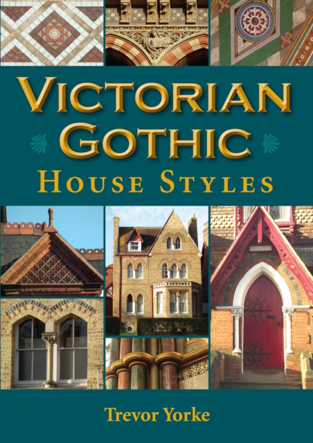 Victorian Gothic House Styles, PDF eBook