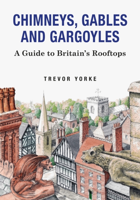 Chimneys, Gables and Gargoyles, PDF eBook