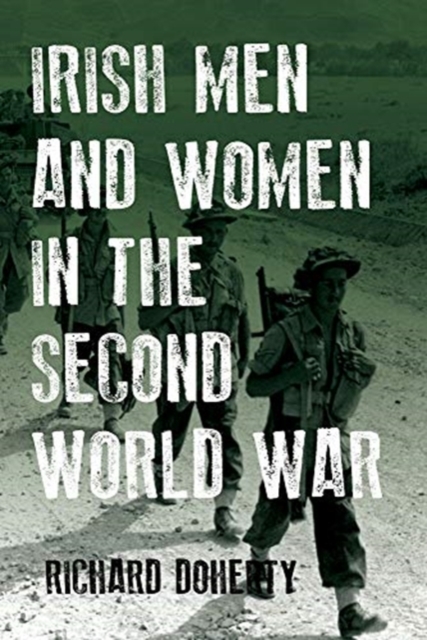Irish Men and Women in the Second World War, Paperback / softback Book