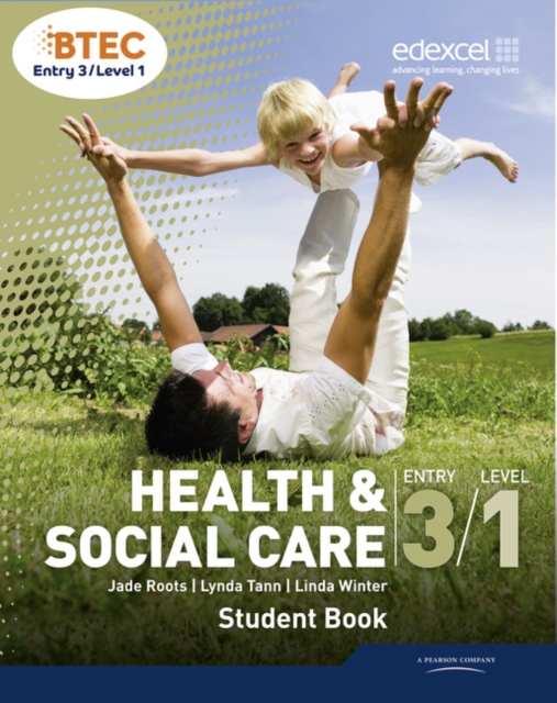 BTEC Entry 3/Level 1 Health and Social Care Student Book, Paperback / softback Book